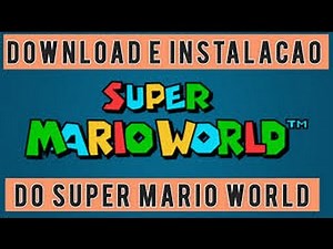 Download do Super Mario world PC sem emulador