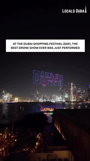 Locals Dubai - Dubai Daily Updates🇦🇪 on Instagram: "The best drone show ever? I think so! 😍 Dubai Shopping Festival is truly on another level this year. 🚁🔥 #DubaiShoppingFestival #DSF #Dubai #VisitDubai #DroneShow DubaiSkyline CityOfDreams UAE SkyArt Innovation TravelDubai DubaiNightlife Emirates BurjAlArab DubaiFrame AinDubai"