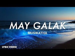 May Galak - Musikatha (Lyrics)