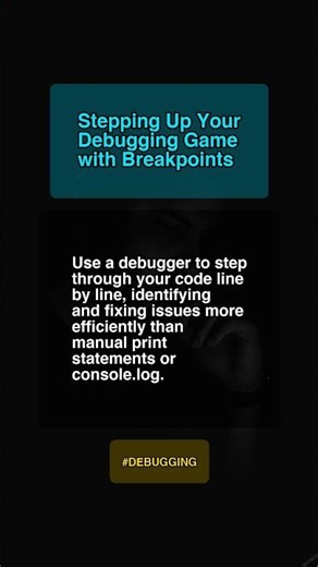 Stepping Up Your Debugging Gam