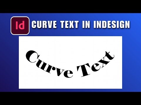 How to Curve Text in InDesign 2026