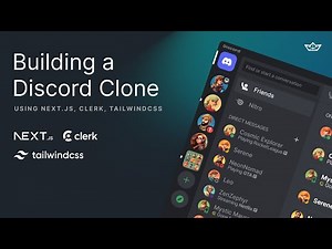 Building a Discord Clone using Next.js, TailwindCSS, Clerk, and Stream