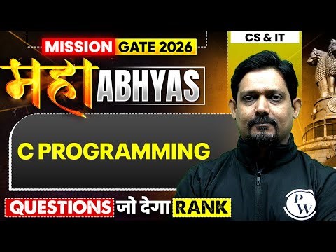 C Programming | Most Asked Questions | CS & IT | GATE 2026 Maha Abhyas