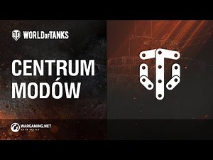 Centrum modów World of Tanks