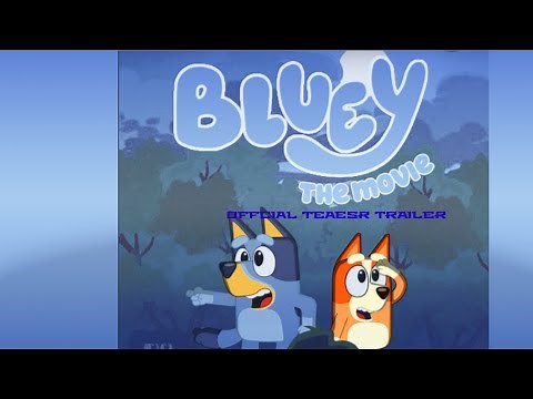 BLUEY The Movie Offcial Teaesr Trailer