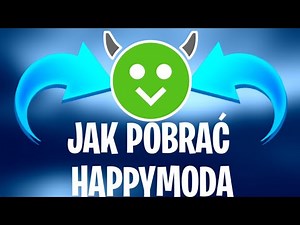 *PORADNIK JAK POBRAĆ HAPPYMOD*