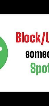 How to Block/Unblock someone on Spotify? Block/Unblock on Spotify