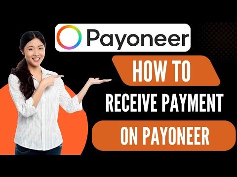 How To Receive Payment In Payoneer Account [ Quick Guides]