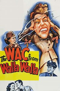 The WAC from Walla Walla (1952) - Movie