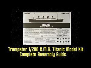 Trumpeter 1/200 R.M.S. Titanic Model Kit Assembly Instructions