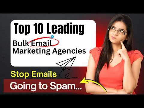 Top 10 Leading Bulk Email Marketing Agencies | Boost SMTP Delivery Fast | Stop Emails Going to Spam