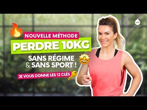 Perdre 10 kilos - Nouvelle méthode en 12 clés 🔑 sans régime et sans sport - Jessica Mellet