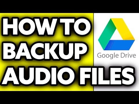 How To Backup Audio Files to Google Drive (2025)