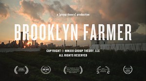BROOKLYN FARMER: A Portrait of Urban Farming Across the Rooftops of New York City.