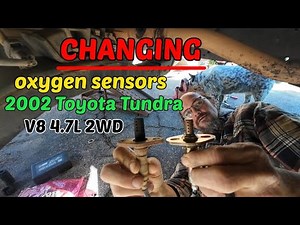 Changing oxygen sensors 2002 Toyota Tundra
