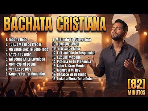 Bachata Cristiana 2026 💖 Para Sentir La Presencia De Dios (82 Minutos)