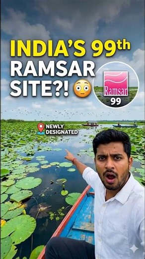 India’s 99th Ramsar Site | Haiderpur Explained
