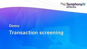 Transaction screening demo | SymphonyAI NetReveal