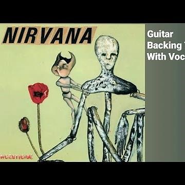 Nirvana - Been A Son - Guitar Backing Track with Vocals