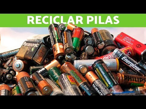 El reciclaje de las PILAS - ¿CÓMO SE RECICLAN?