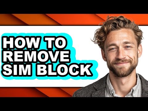 How to Remove Sim Block (full Guide)