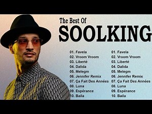 SOOLKING Plus Grands Succès 2023 - Top 20 Des Meilleures Chansons Et Playlists De SOOLKING 2023