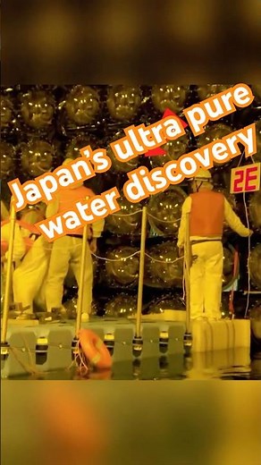 Japan’s ultra pure water discovery