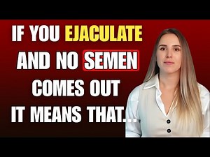 Dry Ejaculation After 60: Causes, Treatments, and What It Means for Your Health – Dr. Megan Explains