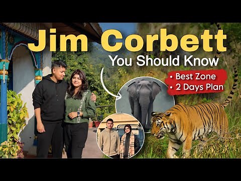 Jim Corbett National Park🤩 | 2 Days Itinerary | Best Zone & Real Safari Truth | ‪@JayNaina_Vlog‬