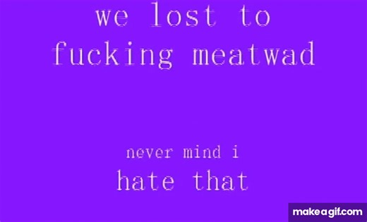 We lost to meatwad on Make a GIF