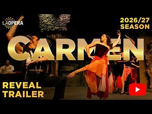 CARMEN | LA Opera 2026/27 Season