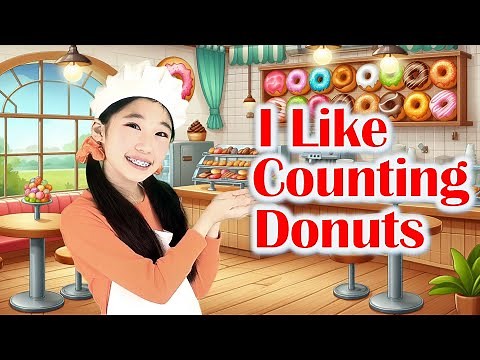 I Like Counting Donuts with lyrics and actions | Kids Counting Song | Music/Lyrics by Lori&RJ Music