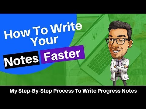 How To Write Progress Notes Quickly In Med School