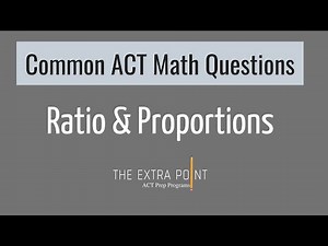 Solve Ratio and Proportion on ACT Math | Common ACT Math Questions