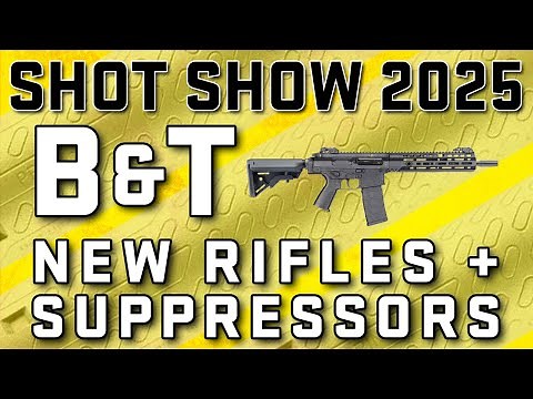SHOT Show 2025: NEW B&T Products! SPC223, Titanium Handguard, TP9 Pro, Print-X VERS36 Ti & More!