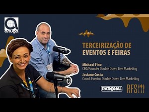 TERCEIRIZAÇÃO DE EVENTOS E FEIRAS | Michael Fine e Josiane Costa na AnugaCast