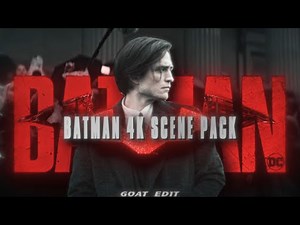 The Batman 4K HDR - Scenes Pack | Free To Edit ♥