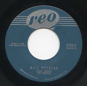 The Rebels - Wild Weekend / Wild Weekend (Cha Cha)