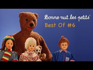 Bonne Nuit Les Petits - Best Of #6