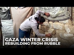 Gaza’s displaced rebuild from debris as winter deepens the crisis