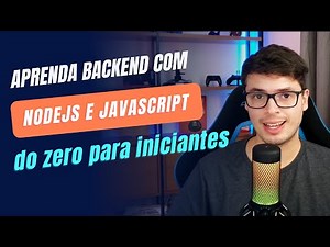 Backend com NodeJs e Javascript DO ZERO - Para iniciantes | Mão na massa - 005