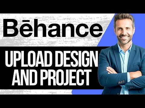 How to Upload Designs and Projects on Behance | Full Tutorial 2025