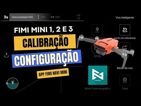 Como calibrar e configurar o drone Fimi Mini 1, 2 e 3 No app Fimi nave mini