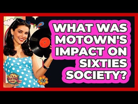 What was Motown's impact on Sixties society?