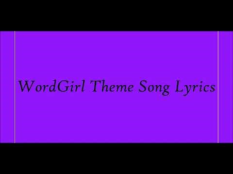 WordGirl Theme Song Lyrics