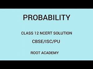 Probability class 12 NCERT SOLUTION | CBSE/ISC/PU/ JEE