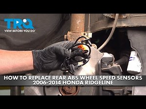 How to Replace Rear ABS Wheel Speed Sensors 2006-2014 Honda Ridgeline