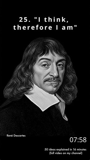 20 Sec Philosophy: I think therefore I am