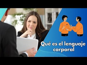 Qué es el lenguaje corporal