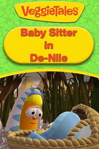 VeggieTales: Baby Sitter in De-Nile - Movie